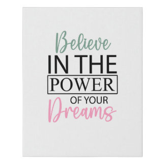 Believe In Your Dream Positive Affirmation Poster Faux Canvas Print