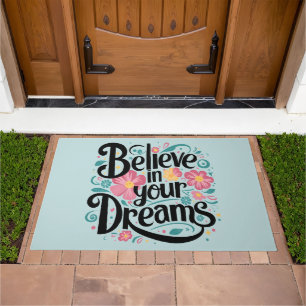Believe in Your Dreams Floral Whimsical Art Doormat