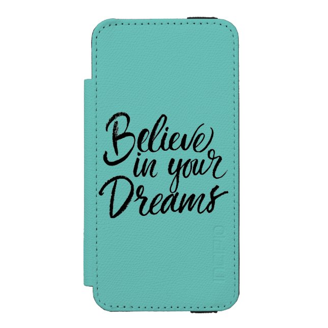 Believe In Your Dreams Incipio iPhone Wallet Case (Folio Front)