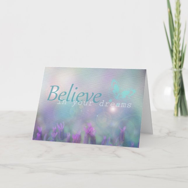 Believe in your Dreams, Inspirational Card (Front)