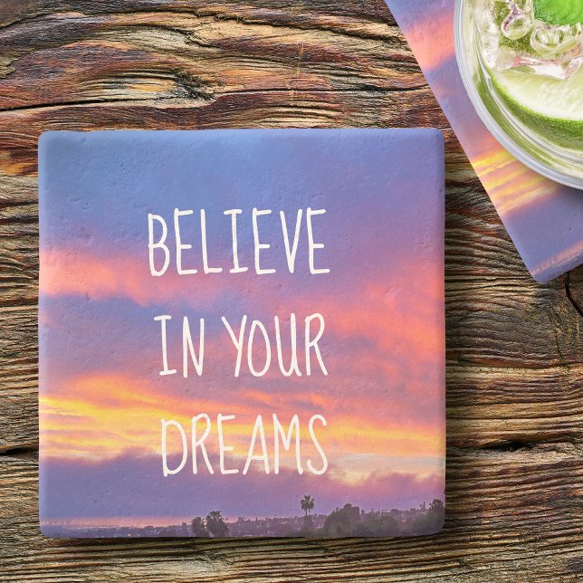 Believe In Your Dreams Orange Purple Sunset Photo Stone Coaster (Creator Uploaded)