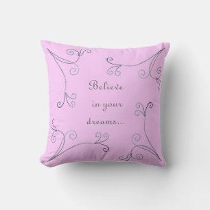 Believe in Your Dreams Pink Swirl Pillow