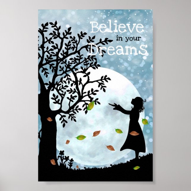 Believe in your Dreams Poster (Front)