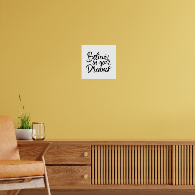 Believe In Your Dreams Poster Zazzle