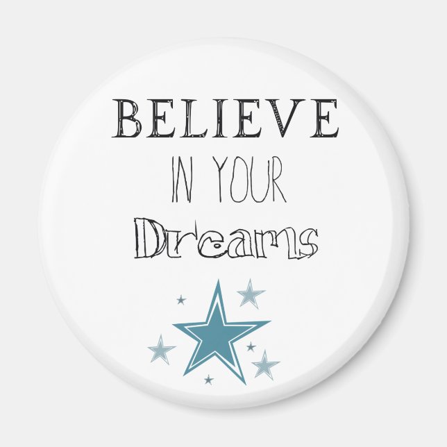 Believe in Your Dreams Star Inspirational Quote Magnet (Front)