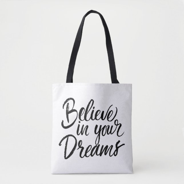 Believe In Your Dreams Tote Bag (Front)