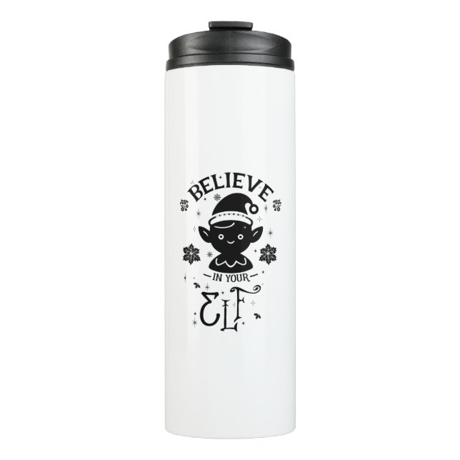 Believe in Your Elf Thermal Tumbler (Front)