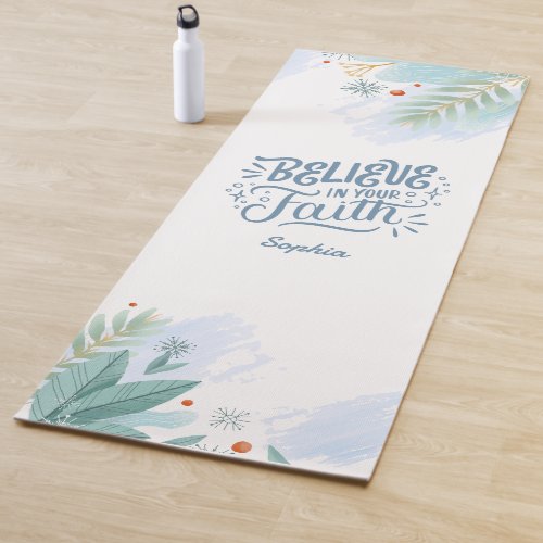 Believe In Your Faith Winter Vibes Bible Verse Yoga Mat