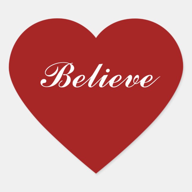 Believe in your Heart Heart Sticker (Front)