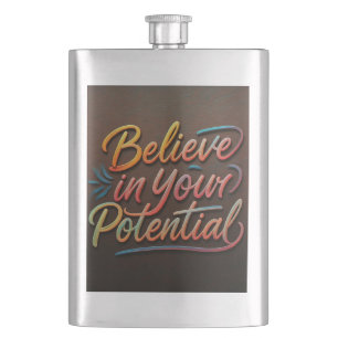 Believe in Your Potential Flask