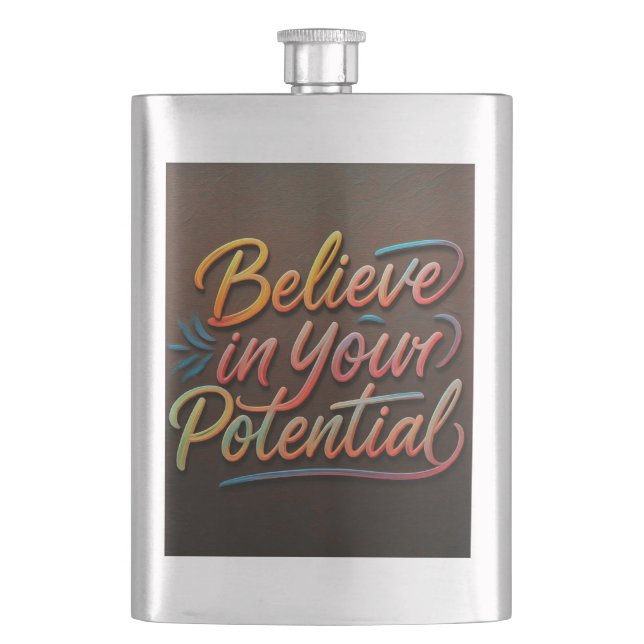 Believe in Your Potential  Flask (Front)