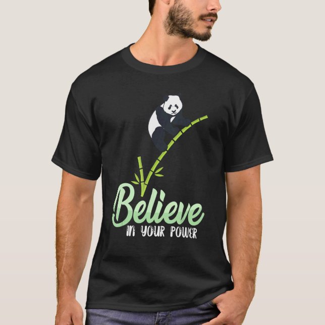 Believe In Your Power With Cute Panda T-Shirt (Front)