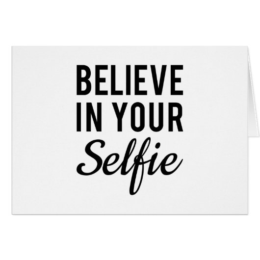 Believe in your selfie, word art, text design (Front Horizontal)