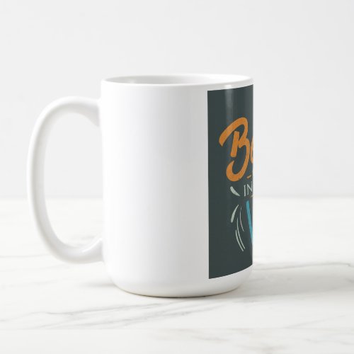Believe in Your Vision T_Shirt Coffee Mug
