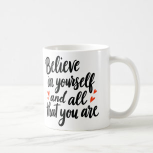 Believe in Yourself 2 Coffee Mug
