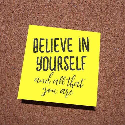 Believe In Yourself and All That You Are Positive Post_it Notes