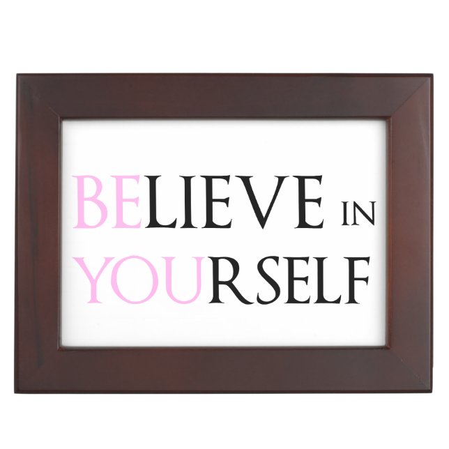 Believe in Yourself - be You motivation quote meme Memory Box (Front)
