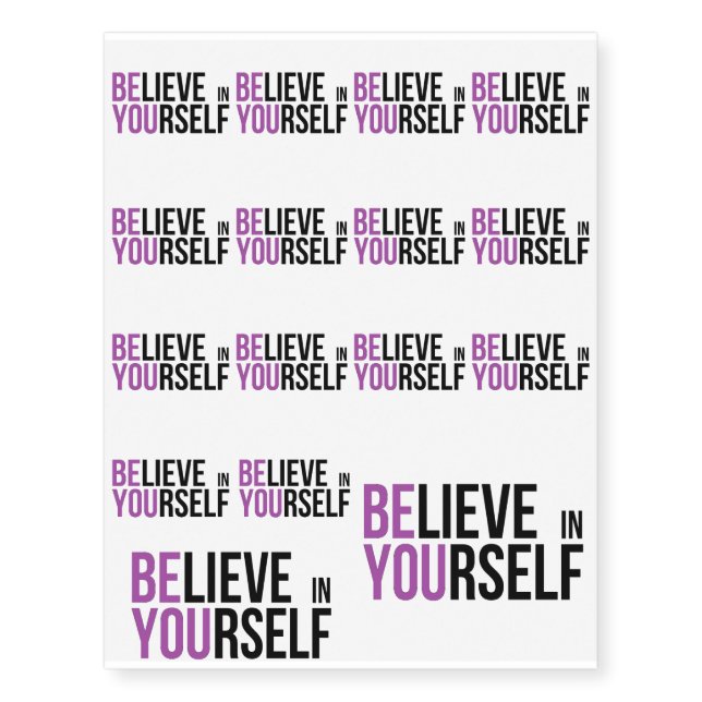 Believe in Yourself - Be You - Motivational Wisdom Temporary Tattoos (Front)