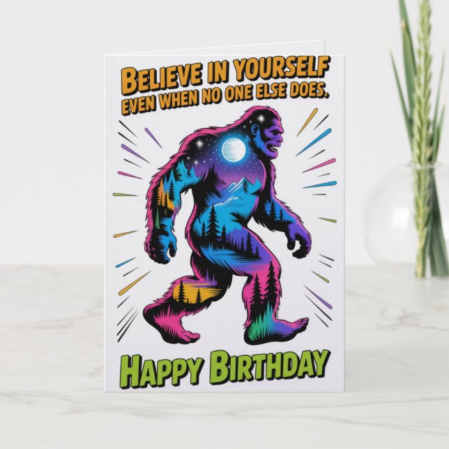 Believe In Yourself Bigfoot Birthday Card   (Front)