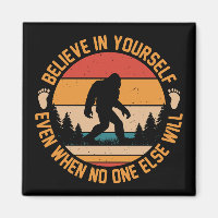 Believe In Yourself Bigfoot Black