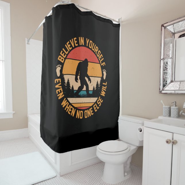 Believe In Yourself Bigfoot Black Shower Curtain (In Situ)