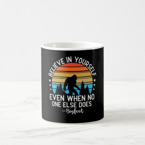 Believe In Yourself Bigfoot Motivation Sunset Coffee Mug