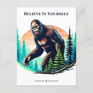 Believe In Yourself Bigfoot Postcard
