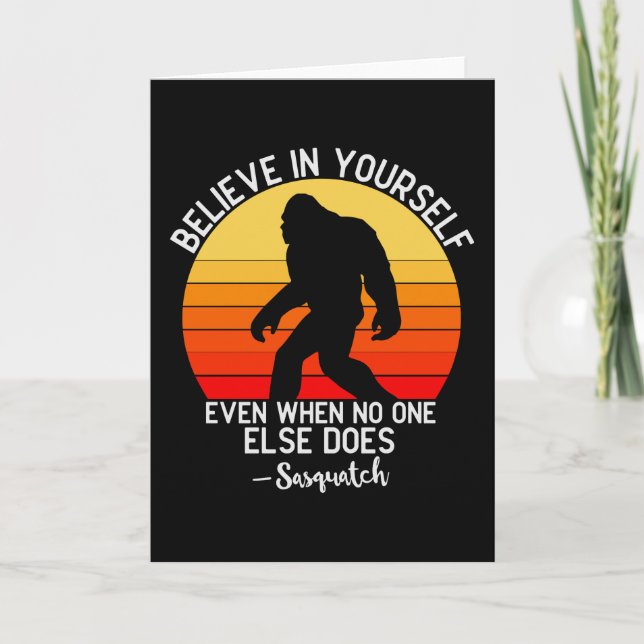 Believe in Yourself | Bigfoot Retro Card (Front)