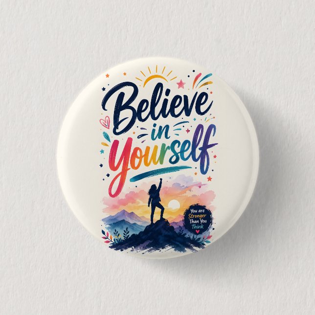 Believe in yourself button (Front)