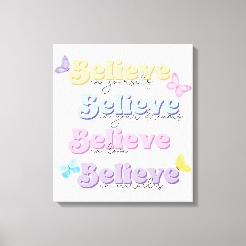 Believe in Yourself Canvas Print