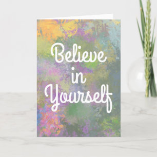 Believe in Yourself Card