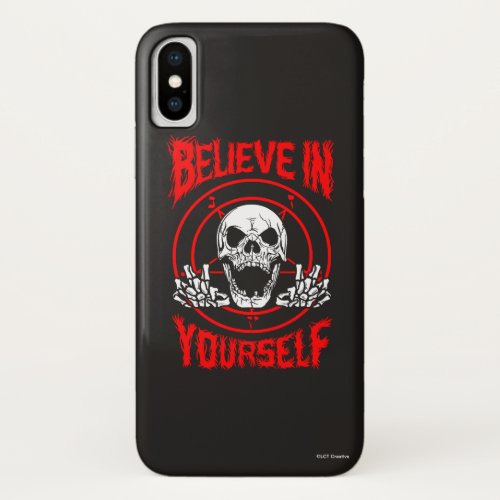 Believe In Yourself iPhone X Case