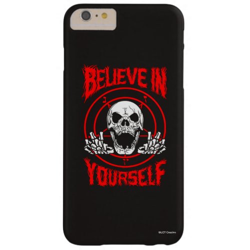 Believe In Yourself Barely There iPhone 6 Plus Case