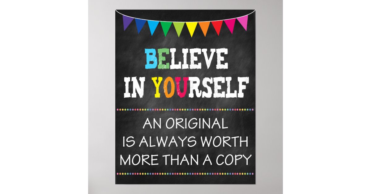 Believe In Yourself Classroom Poster | Zazzle