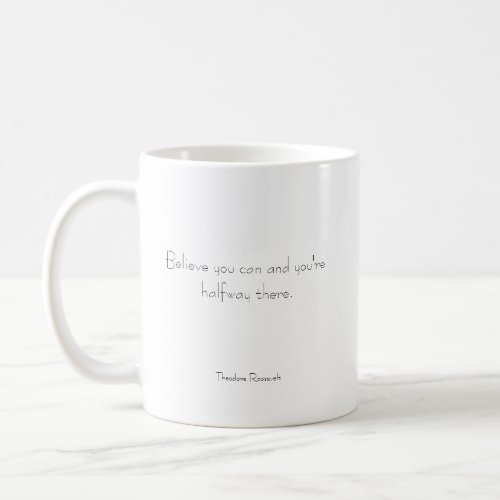 Believe in yourself coffee mug