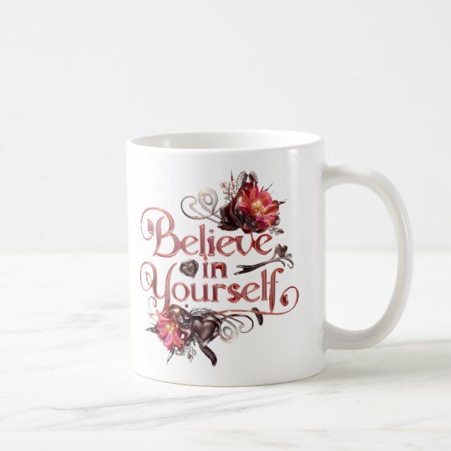 Believe in Yourself, Coffee Mug (Right)