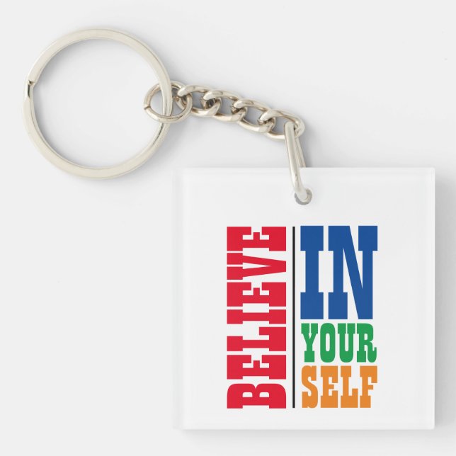 BELIEVE IN YOURSELF COLORFUL TYPOGRAPHY KEYCHAIN (Front)