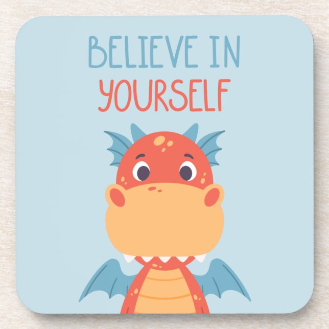 Believe In Yourself Dragon Beverage Coaster (Front)