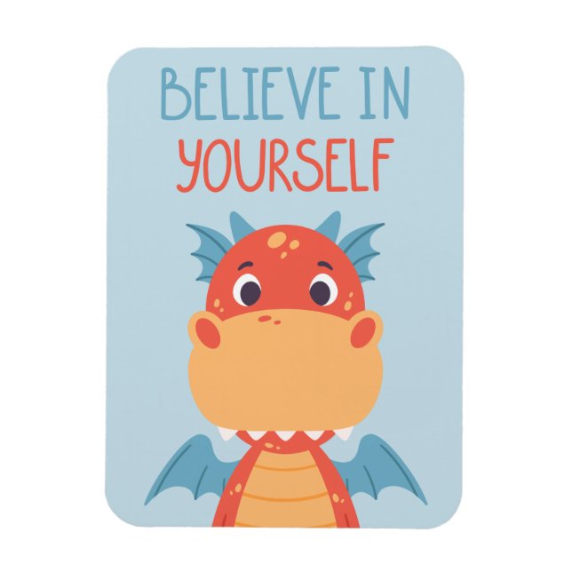 Believe In Yourself Dragon Magnet (Vertical)