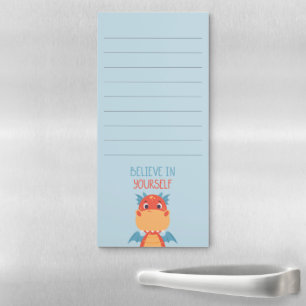 Believe In Yourself Dragon Magnetic Notepad