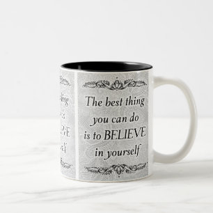 Believe in Yourself – Elegant Motivational Quote Two-Tone Coffee Mug