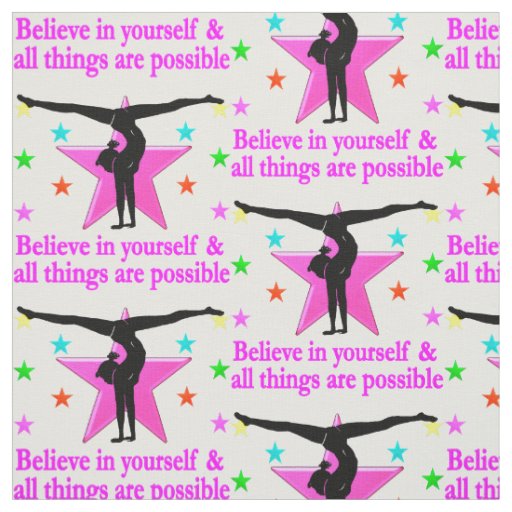 BELIEVE IN YOURSELF GYMNASTICS FABRIC