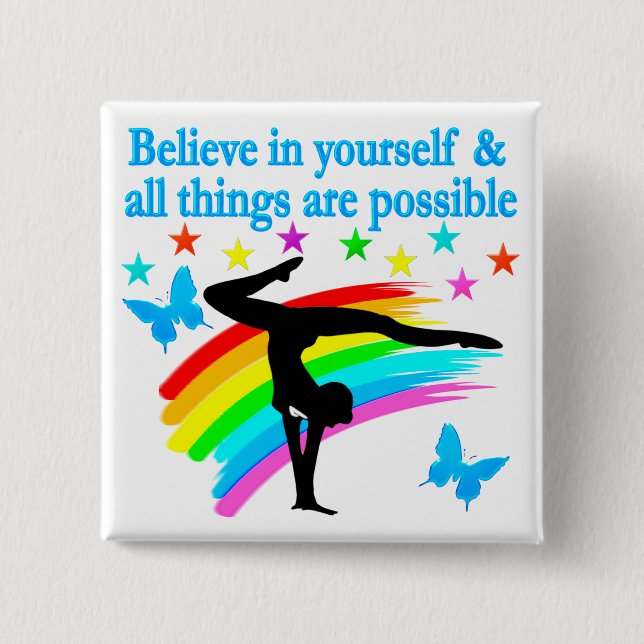 BELIEVE IN YOURSELF GYMNASTICS QUOTE BUTTON (Front)