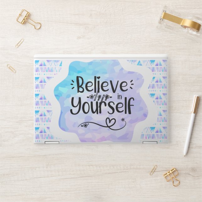 Believe in Yourself HP Laptop Skin (Desk)