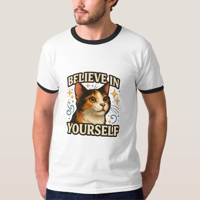 Believe in Yourself Inspirational Cat Design T-Shirt (Front)