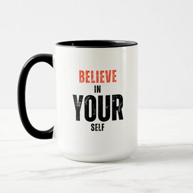 Believe in Yourself Inspirational Mug (Left)