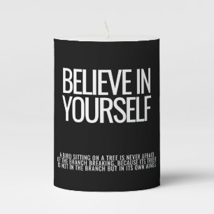 Believe in Yourself Inspirational Pillar Candle