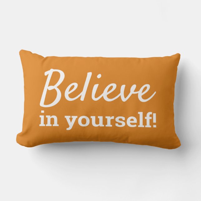 Believe in Yourself Inspirational Quote Orange Lumbar Pillow (Front)
