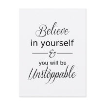 Believe in yourself Inspirational Quote Postcard
