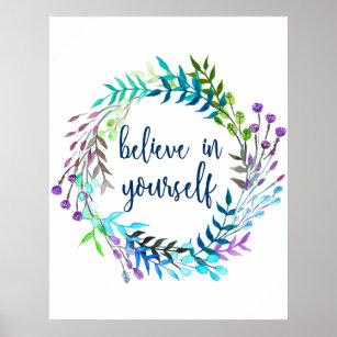 Believe In Yourself Posters & Zazzle | Prints